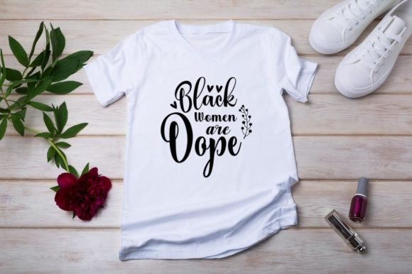 Black Women Are Dope Graphic Design: Bold & Creative Assets