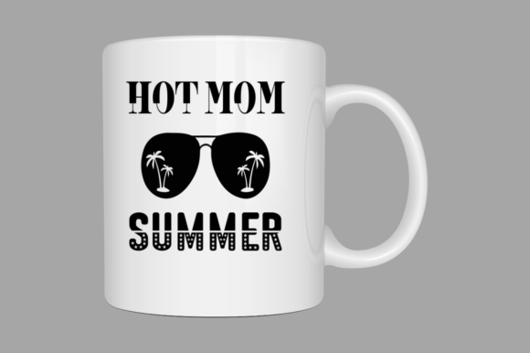Hot Mom Summer -SVG Graphic Design: Capture the Season