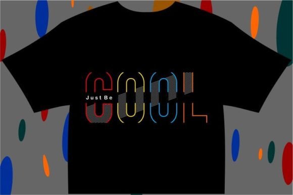 Just Be Cool Motivational Quotes Graphic: A Designer's Take on This Uplifting Font