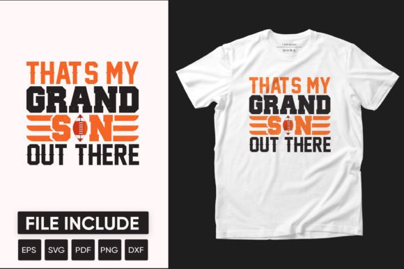 That's My Grand Son out There Graphic for T-Shirt Design